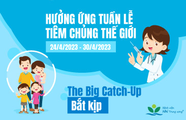 Tuần lễ Tiêm chủng Thế giới (24/4/2023 – 30/4/2023): “The Big Catch Up – Bắt kịp”